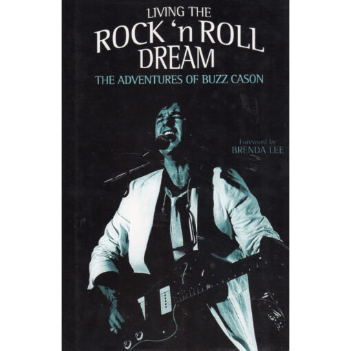 BUZZ CASON Living The Rock 'n Roll Dream Book Autographed Signed