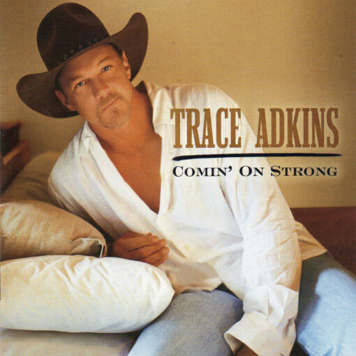 TRACE ADKINS Comin' On Strong CD