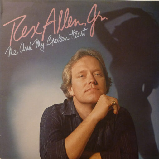 Rex Allen Jr Me And My Broken Heart LP