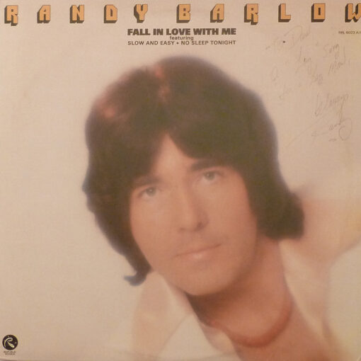 Randy Barlow Fall In Love With Me LP Autographed Signed