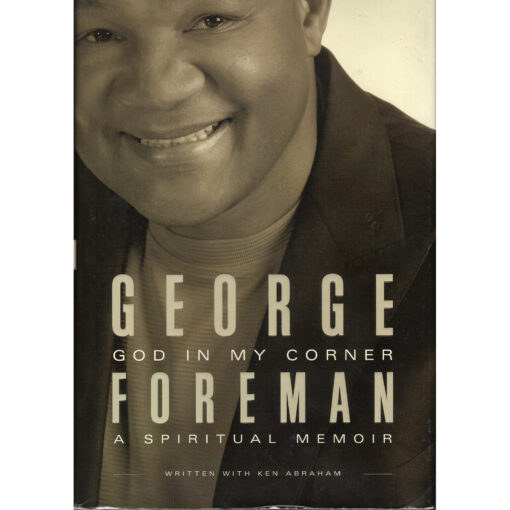 GEORGE FOREMAN GOD IN MY CORNER BOOK AUTOGRAPHED SIGNED