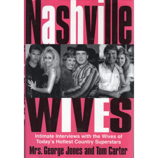NASHVILLE WIFES by Mrs George Jones and Tom Carter
