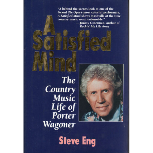 PORTER WAGONER A Satisfied Mind Book by Steve Eng Autographed Signed