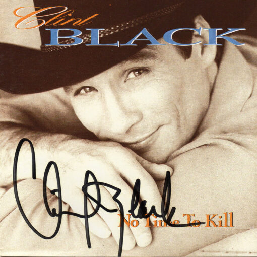 CLINT BLACK No Time To Kill CD Autographed Signed