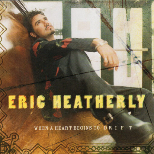 ERIC HEATHERLY When A Heart Begins To Drift CD Single