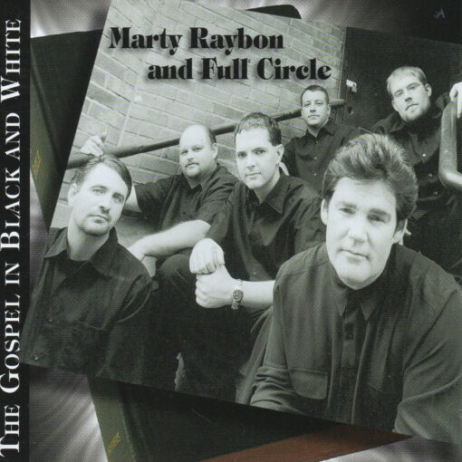 MARTY RAYBON and FULL CIRCLE The Gospel In Black And White CD Autographed Signed