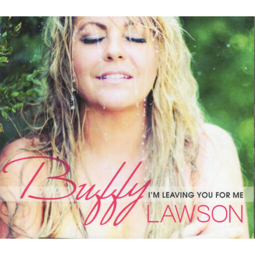 BUFFY LAWSON I'm Leaving You For Me CD