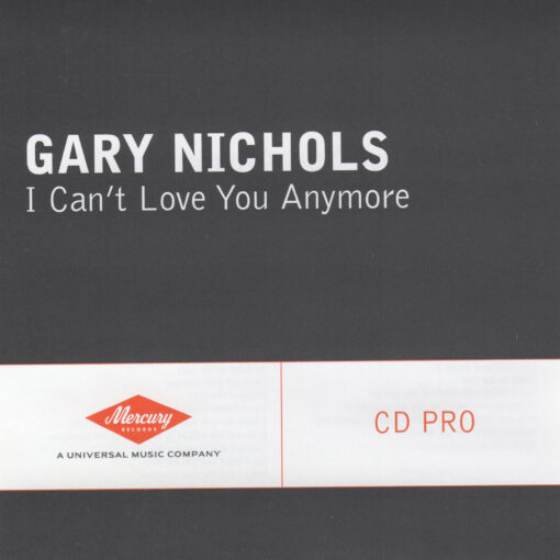 GARY NICHOLS I Can't Love You Anymore CD Single