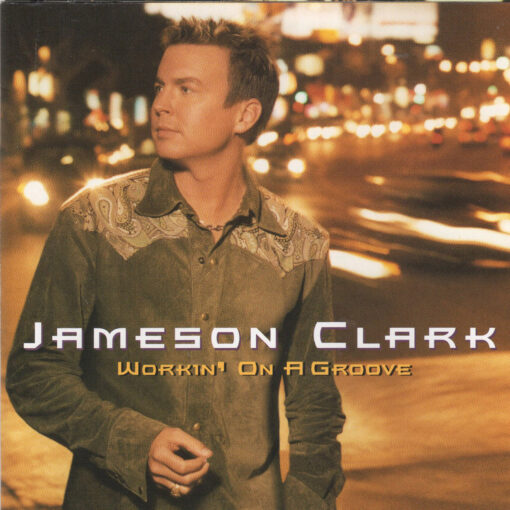 JAMESON CLARK Workin' On A Groove CD