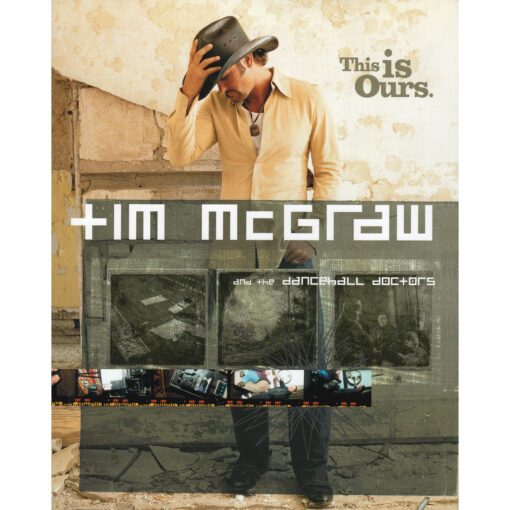 TIM McGRAW And The Dancehall Doctors This Is Ours Book