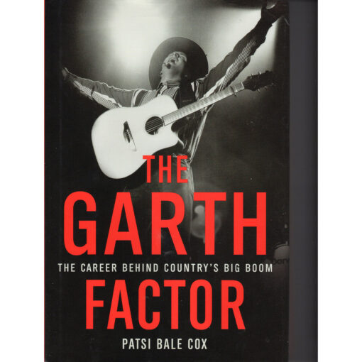 GARTH BROOKS The Garth Factor Book by Patsi Bale Cox Autographed Signed