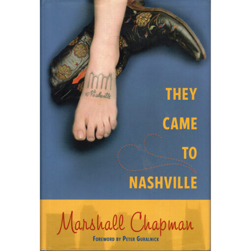 MARSHALL CHAPMAN They Came To Nashville Book Autographed Signed