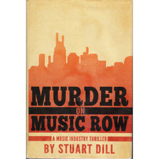 MURDER ON MUSIC ROW A Music Industry Thriller by Stuart Dill Autographed Signed