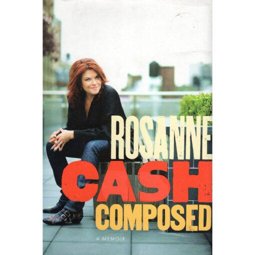 ROSANNE CASH Composed Book Autographed Signed