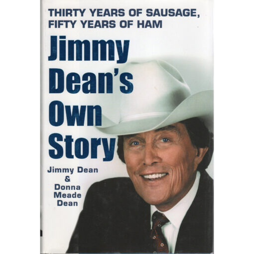 JIMMY DEAN'S Own Story Book by JIMMY DEAN & DONNA MEADE DEAN Autographed Signed
