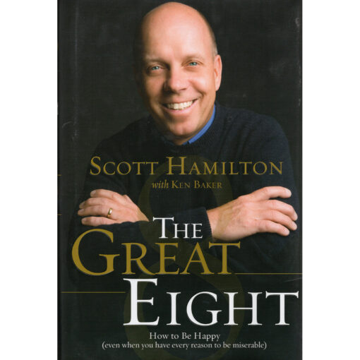 SCOTT HAMILTON The Great Eight How To Be Happy Book Autographed Signed