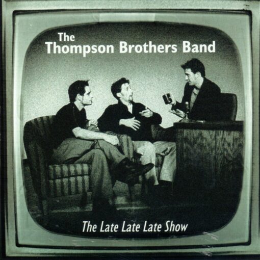 THE THOMPSON BROTHERS BAND The Late Late Show CD Rare Hard To Find