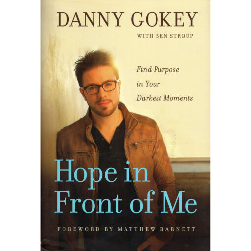 DANNY GOKEY Hope In Front Of Me Book Autographed Signed