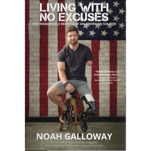 NOAH GALLOWAY Living With No Excuses Book Autographed Signed