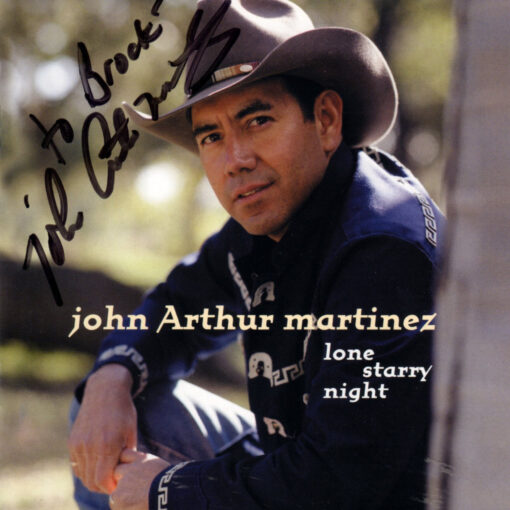 JOHN ARTHUR MARTINEZ Lone Starry Night CD Autographed Signed