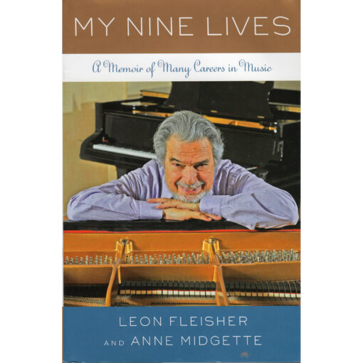 LEON FLEISHER & ANNE MIDGETTE My Nine Lives Book Autographed Signed