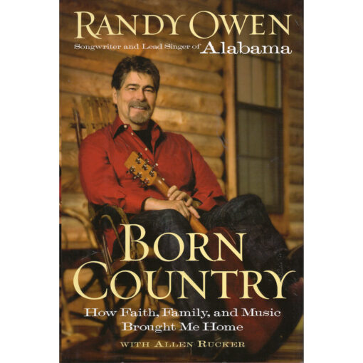RANDY OWEN (ALABAMA) Born Country Book