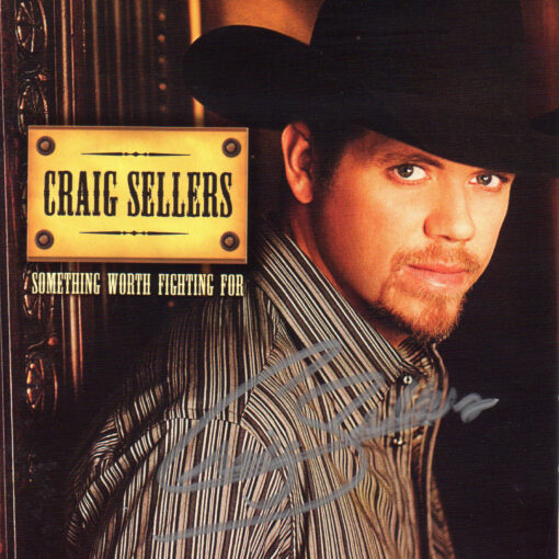 CRAIG SELLERS Something Worth Fighting For CD Autographed Signed