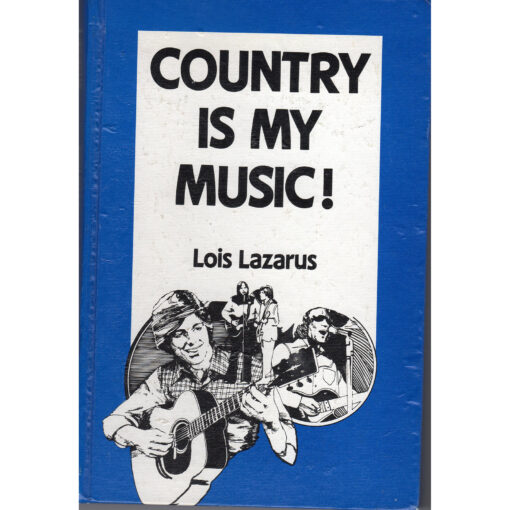 LOIS LAZARUS Country Is My Music! Book