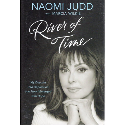NAOMI JUDD River Of Time Book