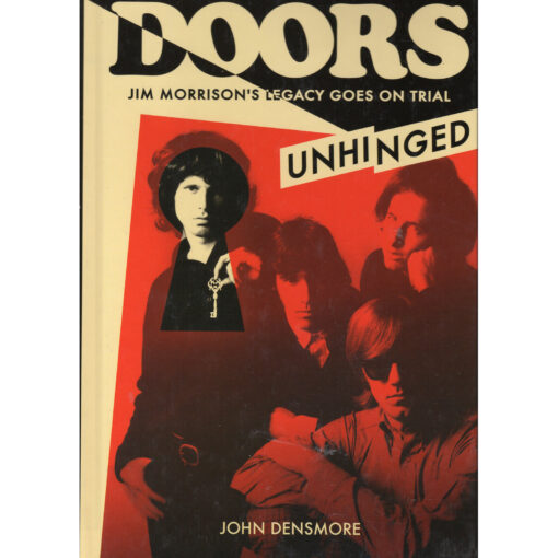 THE DOORS Unhinged - Jim Morrison's Legacy Goes On Trial Book by JOHN DENSMORE Autographed Signed