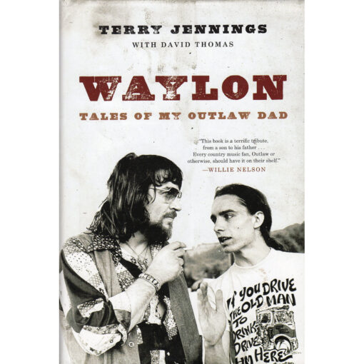 WAYLON JENNINGS Tales Of My Outlaw Dad Book by TERRY JENNINGS