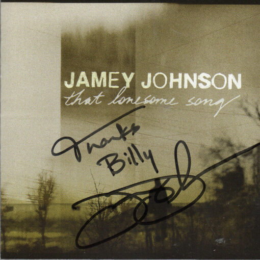 JAMEY JOHNSON That Lonesome Song CD Autographed Signed