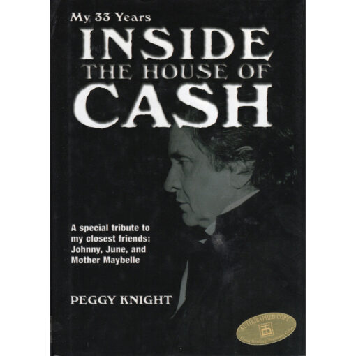 JOHNNY CASH My 33 Years Inside The House Of Cash by Peggy Knight Autographed Signed