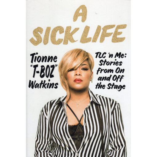 TIONNE T-BOZ WATKINS A Sick Life Book Autographed Signed