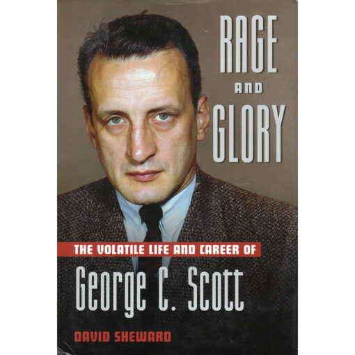 GEORGE C SCOTT Rage And Glory Book by David Sheward Autographed Signed