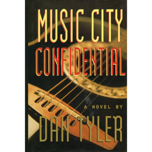 DAN TYLER Music City Confidential (A Novel) Autographed Signed