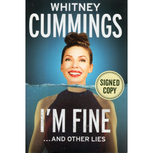WHITNEY CUMMINGS I'm Fine...And Other Lies Book Autographed Signed