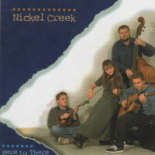 NICKEL CREEK Here To There CD RARE Autographed Signed