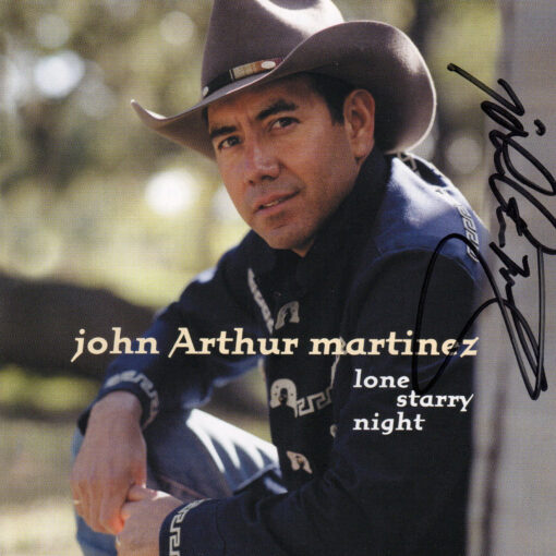 JOHN ARTHUR MARTINEZ Lone Starry Night CD Autographed Signed