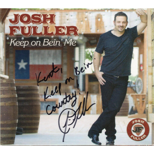 JOSH FULLER Keep On Bein' Me CD Digipak Autographed