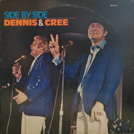 DENNIS & CREE Side By Side LP Autographed Signed