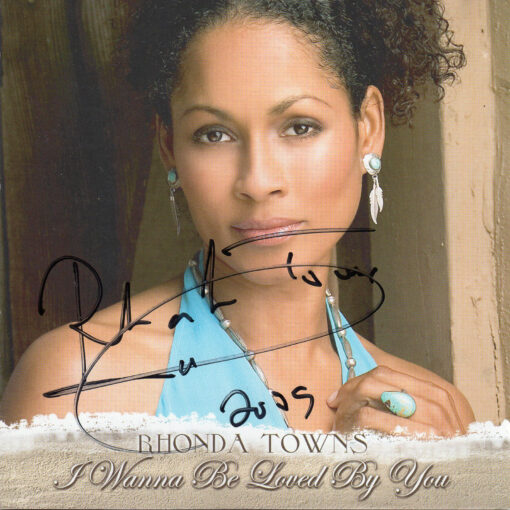 RHONDA TOWNS I Wanna Be Loved By You CD Autographed