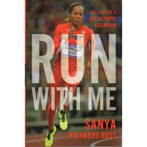 SANYA RICHARDS-ROSS Run With Me Book Autographed Signed