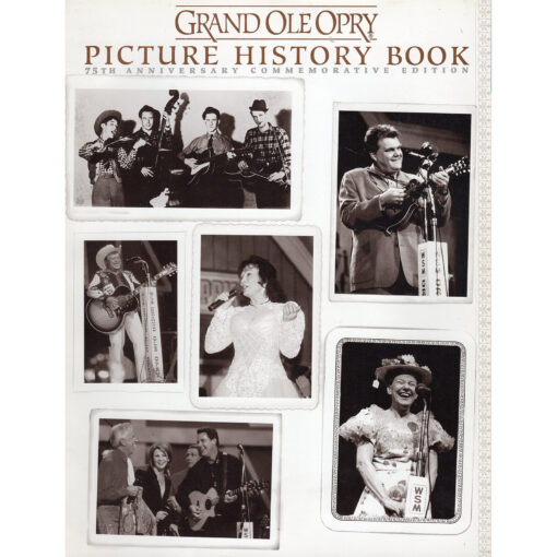 GRAND OLE OPRY Picture History Book 75th Anniversary Commemorative Edition Book Signed by JIMMY C NEWMAN