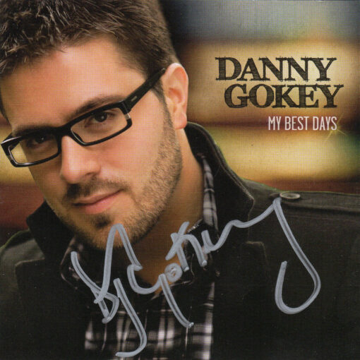 DANNY GOKEY My Best Days CD Autographed