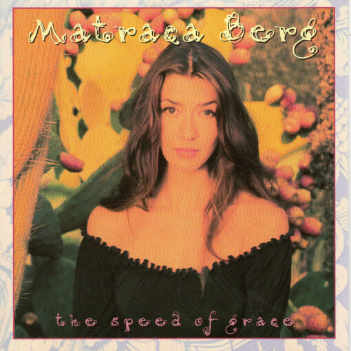 MATRACA BERG The Speed Of Grace CD