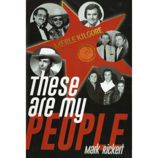 MERLE KILGORE These Are My People Book