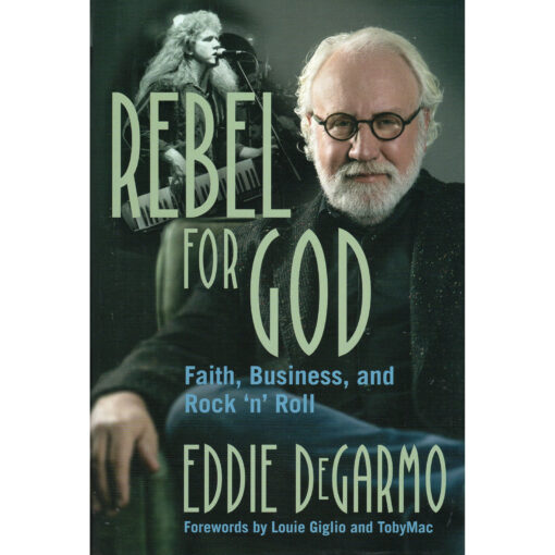 EDDIE DeGARMO Rebel For God Book Autographed Signed