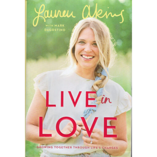 LAUREN AKINS Live In Love Book Autographed Signed