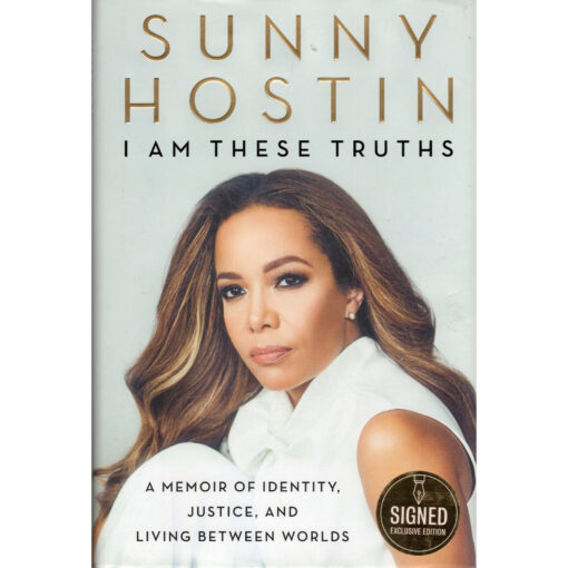 SUNNY HOSTIN I Am These Truths Book Autographed Signed